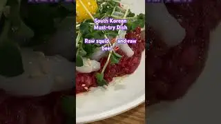 South Korean Best Dish for tourist - raw squid and raw beef