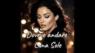 Dovevo andare - Luna Sole ☀️ #lunasole #love #italianmusic #ballads 