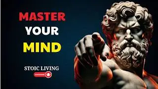 How to Master Your Mind: Stoic Strategies for Inner Peace and Focus | Stoicism