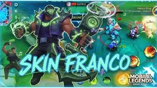 ​TIPS & TRICK Franco Bareng Skin STUN! Biar Musuh Gak Bisa Kabur || MOBILE LEGEND
