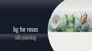 How to unite elements of SILK PAINTING with BACKGROUND