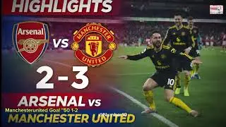  Comeback😱..? Resumen Arsenal vs Manchester United 2-3 Al Goal ExtendedHighlights
