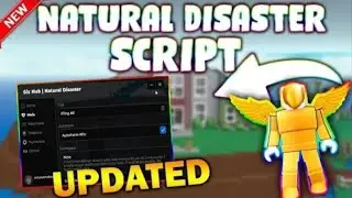 *NEW* Natural Disaster Survival Script (PASTEBIN 2025) (AUTOFARM/WIN , REMOVE LAVA/METEORS )