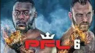 PROFESSIONAL FIGHTERS LEAGUE PFL 6: 2019 REGULAR SEASON Fight Predictions