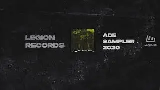 Legion Records presents ADE Sampler EP 2020 (Minimix) [OUT NOW!]