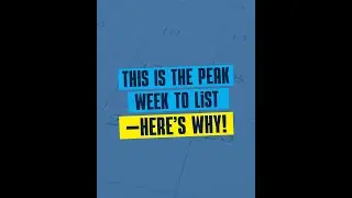 THIS is the peak week to list your home - here's why!
