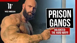 Prison Gangs: Validated: The Hard Way!!!