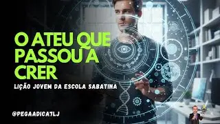 O ATEU QUE PASSOU A CRER - LI&Ccedil;&Atilde;O JOVEM - 11/01 