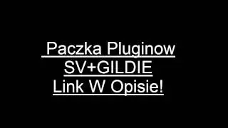 PACZKA PLUGINOW SV+GILDIE!