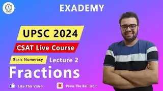 Live Batch | UPSC CSAT | Basic Numeracy | Lecture 2 | Fractions