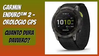 RECENSIONE (2026) : Garmin Enduro™ 2 - Orologio GPS. DETTAGLI