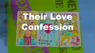 😳❤️Their Love Confession - Pick a card Tarot Reading ❤️😳