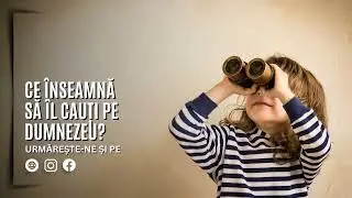Ce &icirc;nseamnă să &Icirc;l cauți pe Dumnezeu? | Un miracol pe zi