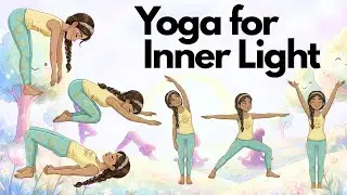Yoga for Inner Light \ Yoga for Children \ Yoga for Emotional Warmth