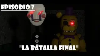 [SFM] Five Nights At Freddy's Episodio 7 FINAL 