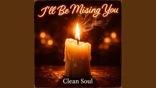 I'll Be Missing You