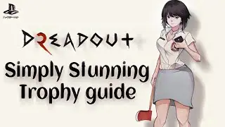 DreadOut 2 ~ Simply Stunning Trophy/Achievement Guide