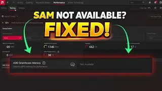 How to Enable Smart Access Memory (SAM) on AMD GPU  Fix Not Available