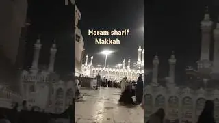 Haram sharif Makkah saudi Arabia #haram #makkah #saudiarabia #pirharoon