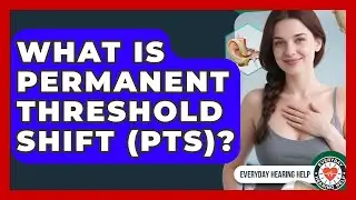 What Is Permanent Threshold Shift (PTS)? | Everyday Hearing Help News