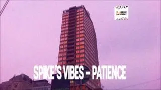Spike's Vibes - Patience