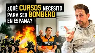 ¿Necesito CURSOS para ser BOMBERO en España? | Requisitos para bombero