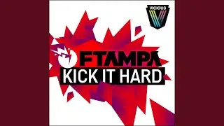 Kick It Hard (Original Mix)