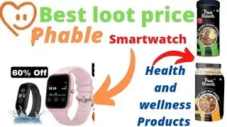 Phable Best Discount On smart Watch 60% Off 🎉 Health & wellness products 60% Off with free shipping