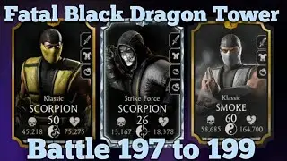Fatal Black Dragon Tower 197, 198, 199 | MK Mobile Black Dragon Tower 2024