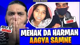 Mehak Da Harman Aagya Samne Reply To Harman😡