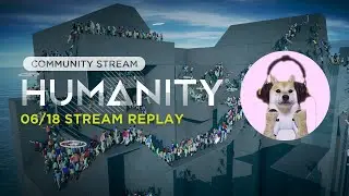 HUMANITY Hub Community Stream 6/18/25