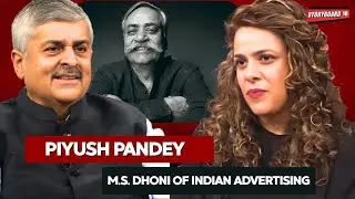 Piyush Pandey: The Dhoni of Indian Advertising &ndash; Lessons in Leadership and Simplicity