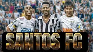 Santos F.C ► Клуб, который сформировал историю футбола // 2024ᴴᴰ #Santosfutebolclube #SantosFC