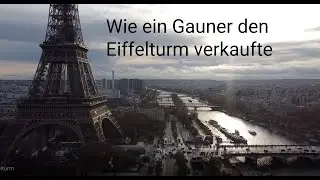 Wie ein Gauner den Eiffelturm verkaufte