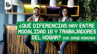 Modalidad 10: trabajadoras y trabajadores del hogar. En colabración con Jorge Moncada.