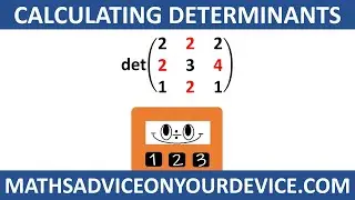 CALCULATING THE DETERMINANT OF A MATRIX (Ep.2 of 5)