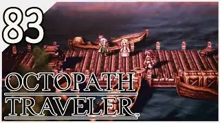 [83] Let's Play Octopath Traveler | The Diarist's Desire