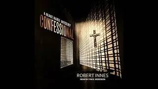 Confessional by Robert Innes | Full Audiobook