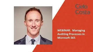 Managing Auditing Processes in Microsoft 365