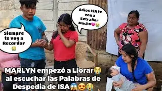 Santo Dios😱 MARLYN empezó a Llorar al despedirse de ISA💔 y se dijeron estas palabras?😱😭😭💔