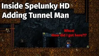 Inside Spelunky HD - Adding Tunnel Man