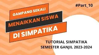 Cara Menaikkan Siswa Di Simpatika Semester Ganjil 2023-2024