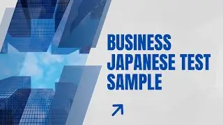 Business Japanese Test Sample