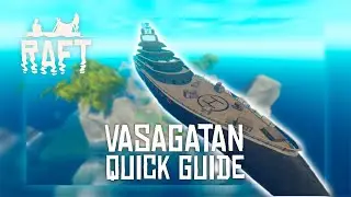 Vasagatan Walkthrough Guide - RAFT