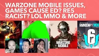 Warzone Launch Issues, Can Games cause ED? Resident Evil 5 Racist? LoL MMO Delayed, Gariath Concepts