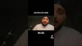 BIG LOIS - Si Me Tiran Le Voy a Tirar!! (ADELANTO)
