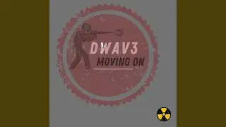 D Wav3 (Moving on) (Official Audio)