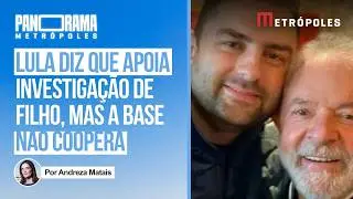 Fatos e versões: Lula fala em investigar seu filho, mas sua base barra apurações na CPMI