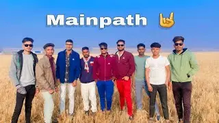 2024 ki First Tour Mainpath 🤘🥳