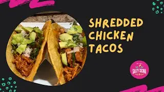 Shredded Chicken Tacos - Tacos de Pollo Desmenuzado